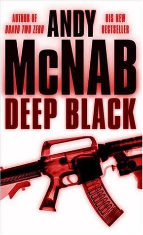 Deep Black (2005) by Andy McNab