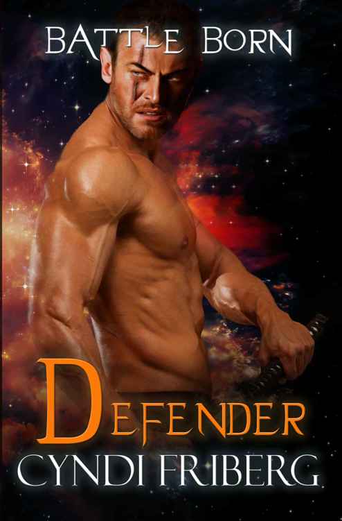 Defender (Battle Born Book 4) by Cyndi Friberg