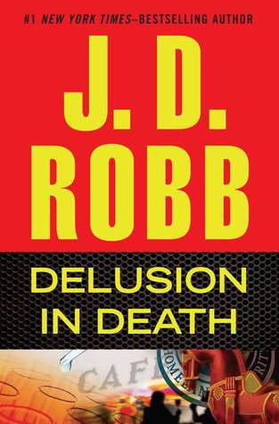Delusion in Death (2012) by J.D. Robb