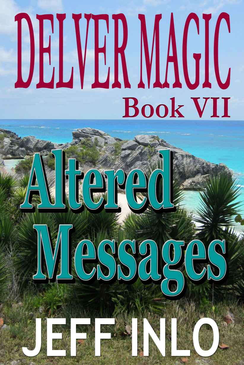 Delver Magic Book VII: Altered Messages by Inlo, Jeff