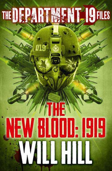 [Dept. 19 Files 03] The New Blood: 1919 by Will Hill
