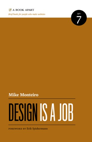 Design Is a Job (2012) by Mike Monteiro