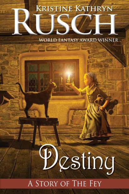 Destiny: A Story of the Fey by Kristine Kathryn Rusch