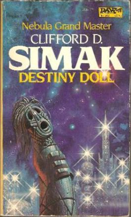 Destiny Doll (1982) by Clifford D. Simak