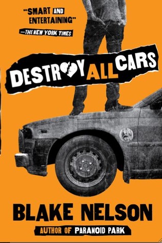 Destroy All Cars (2009) by Blake Nelson