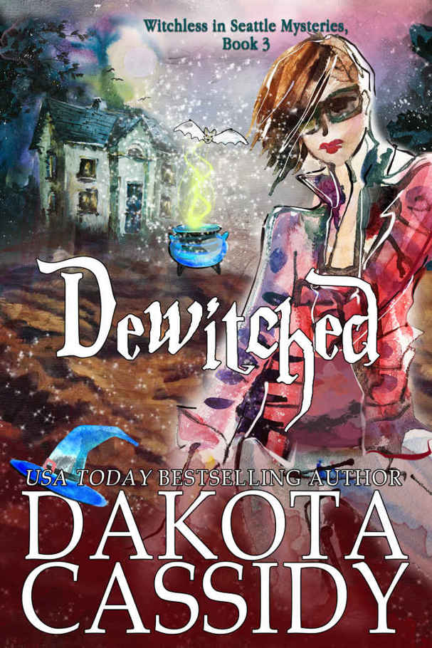 Dewitched (Witchless In Seattle Mysteries Book 3) by Dakota Cassidy