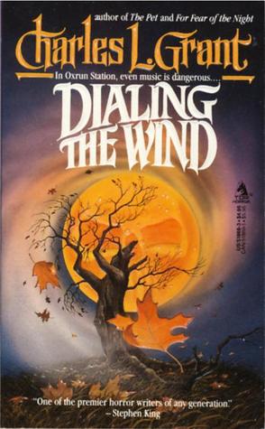 Dialing the Wind (1989) by Charles L. Grant