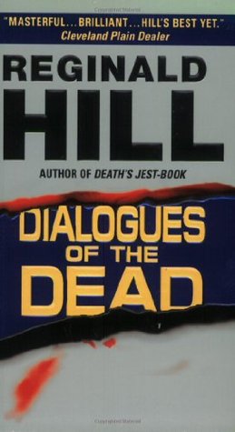Dialogues of the Dead (2003) by Reginald Hill