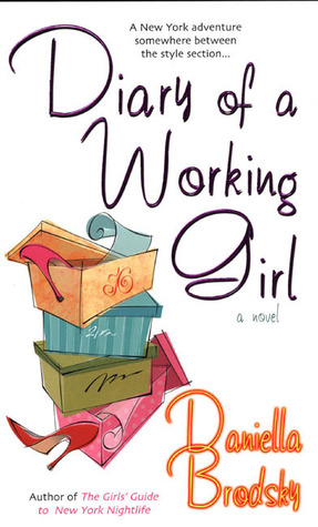 Diary of a Working Girl (2004) by Daniella Brodsky