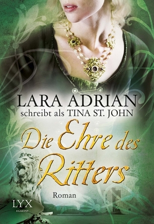 Die Ehre des Ritters (2013) by Tina St. John