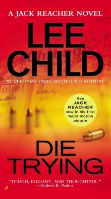 Die Trying (2008) by Lee Child