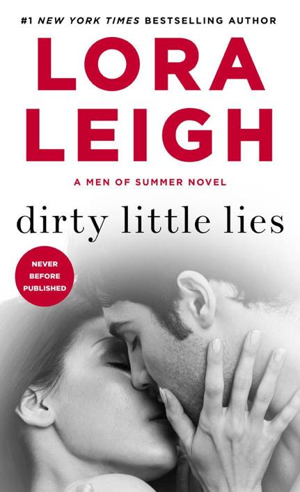 Dirty Little Lies: A Men of Summer Novel by Lora Leigh