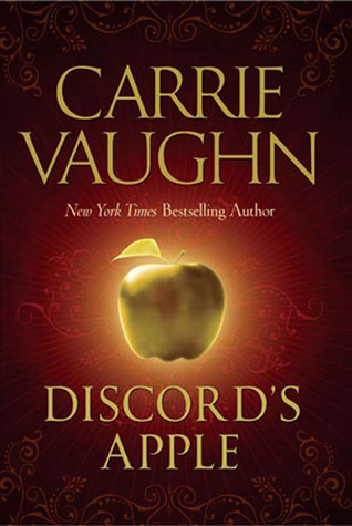 Discord's Apple (2010) by Carrie Vaughn