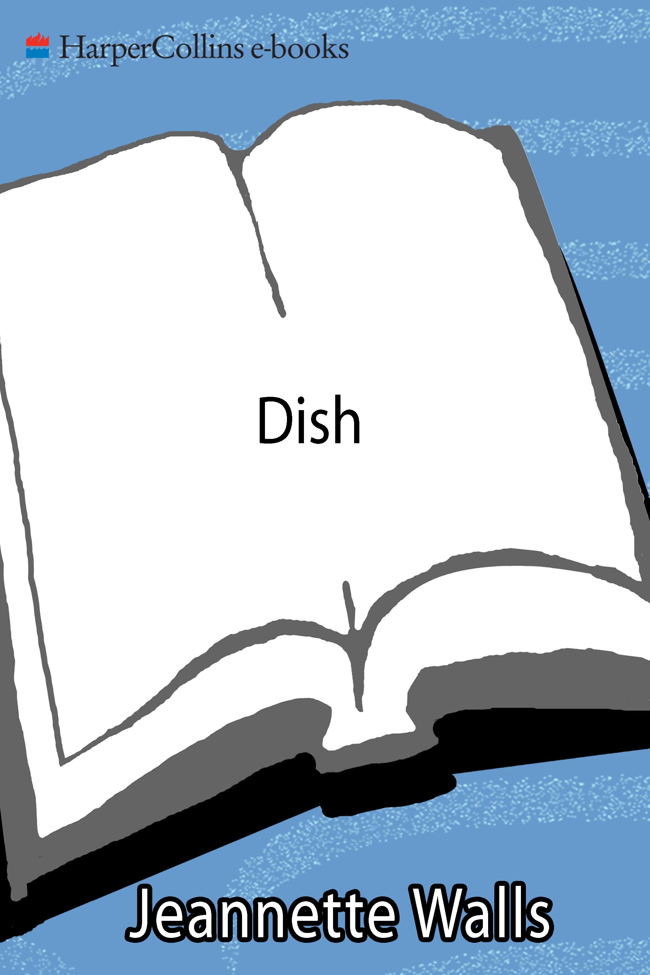 Dish (2000) by Jeannette Walls