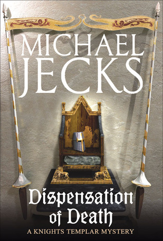 Dispensation of Death (2008) by Michael Jecks