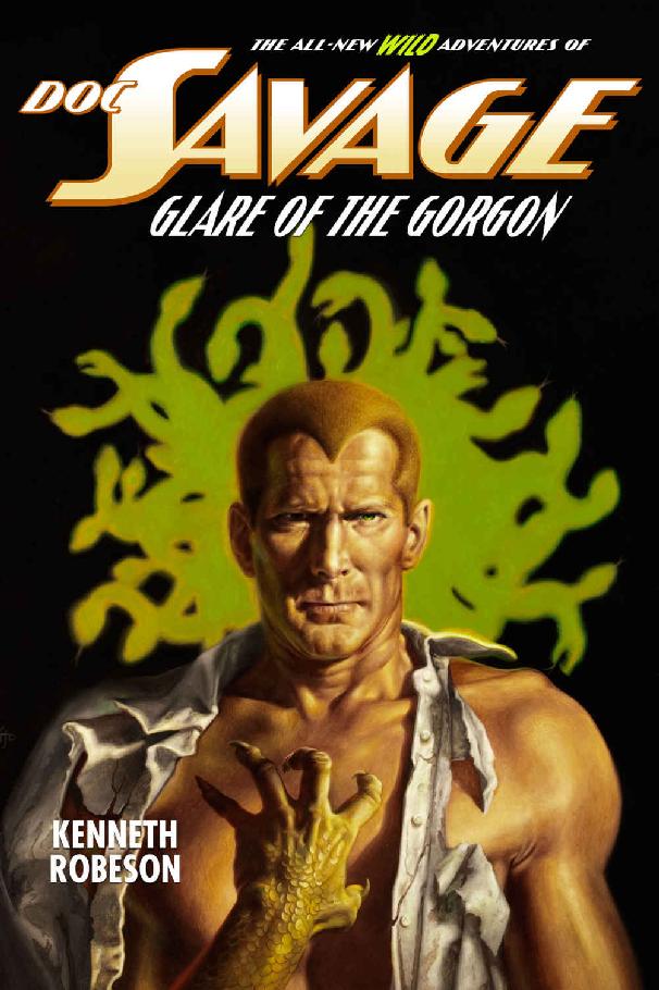 Doc Savage: Glare of the Gorgon (The Wild Adventures of Doc Savage Book 19)