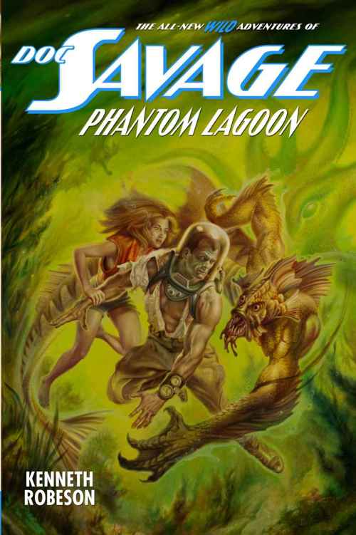 Doc Savage: Phantom Lagoon (The Wild Adventures of Doc Savage) by Kenneth Robeson