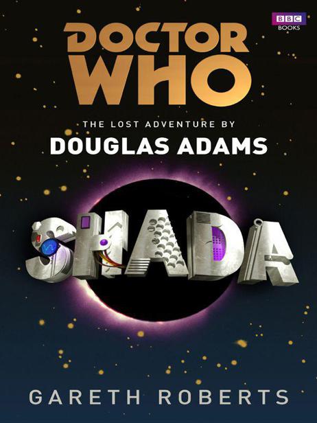 Doctor Who: Shada by Douglas Adams
