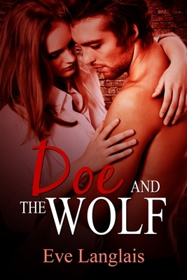 Doe and the Wolf (2013) by Eve Langlais