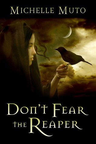 Don't Fear the Reaper (2011) by Michelle Muto