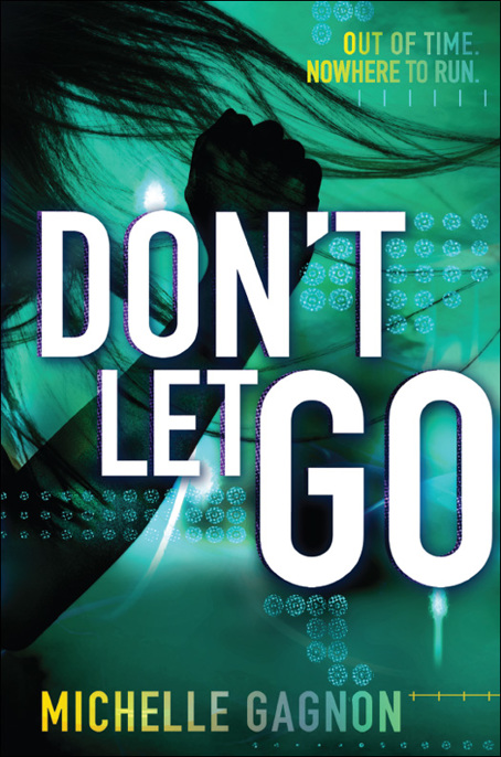 Don't Let Go by Michelle Gagnon