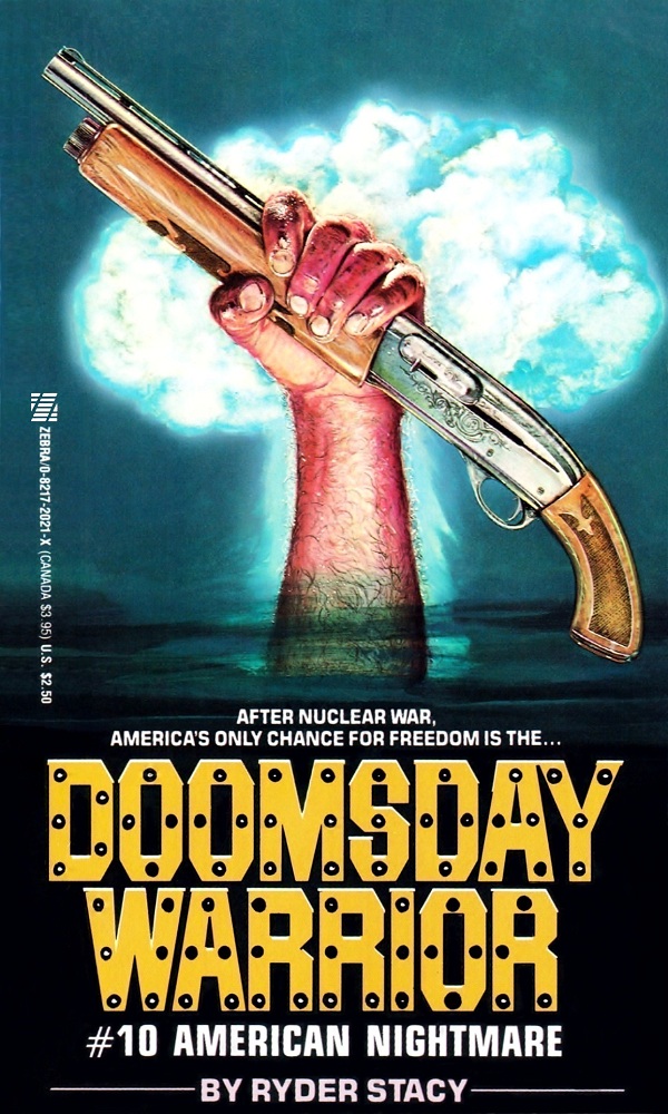 Doomsday Warrior 10 - American Nightmare by Ryder Stacy