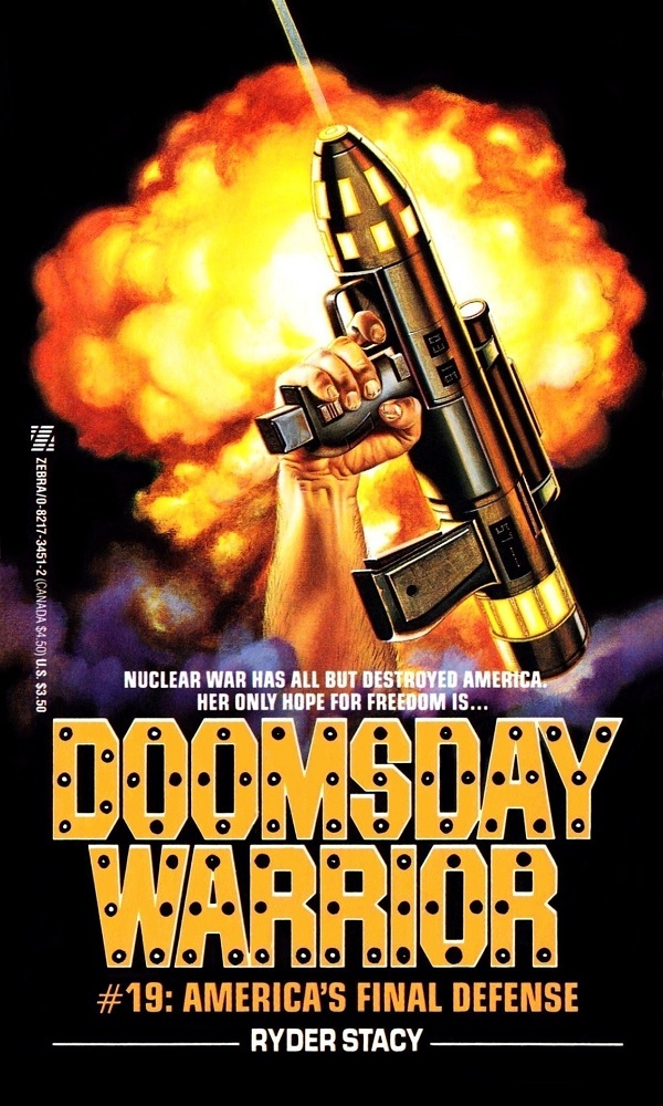 Doomsday Warrior 19 - America’s Final Defense by Ryder Stacy