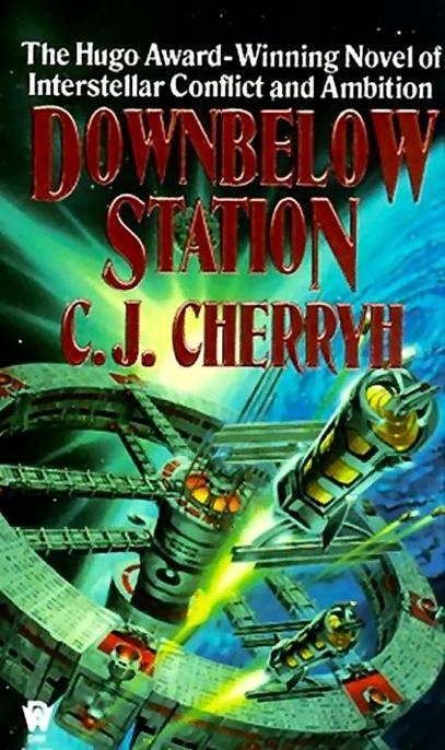 Downbelow Station by C J Cherryh