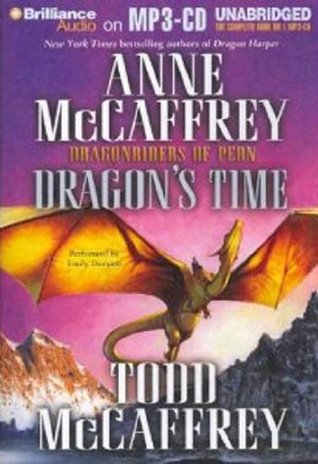 Dragon's Time (2011) by Anne McCaffrey