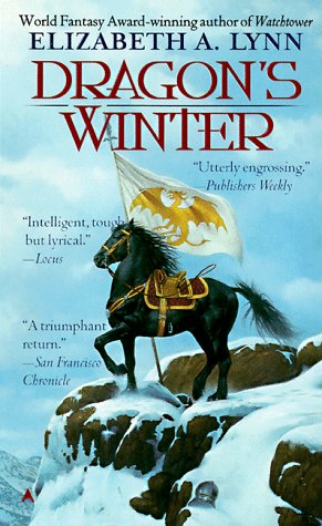 Dragon's Winter (1999) by Elizabeth A. Lynn