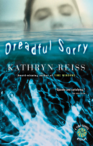 Dreadful Sorry (2004) by Kathryn Reiss