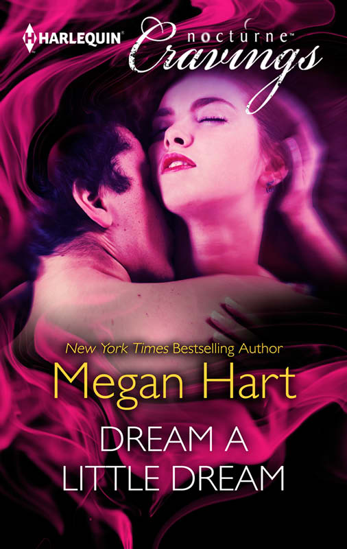 Dream a Little Dream (2014) by Megan Hart