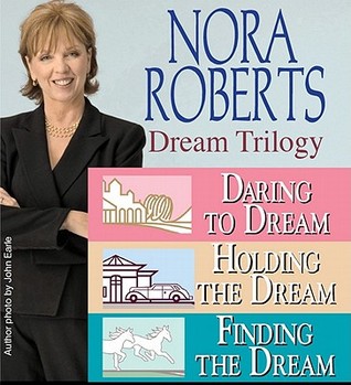 Dream Trilogy by Nora Roberts