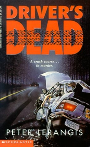 Driver's Dead (1994) by Peter Lerangis