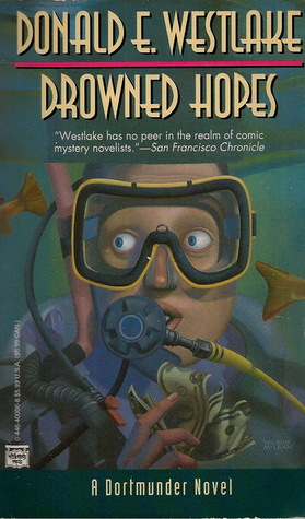 Drowned Hopes (1991) by Donald E. Westlake