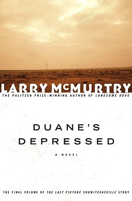 Duane's Depressed (2003) by Larry McMurtry