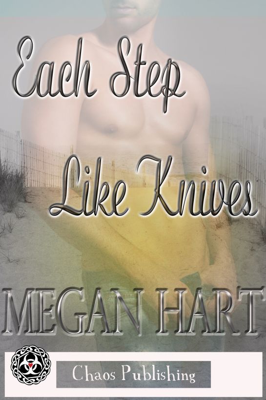 Each Step Like Knives by Megan Hart