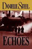 Echoes (2004) by Danielle Steel