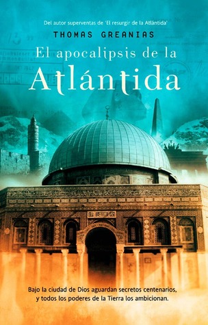 El apocalipsis de la Atlantida (2002) by Thomas Greanias
