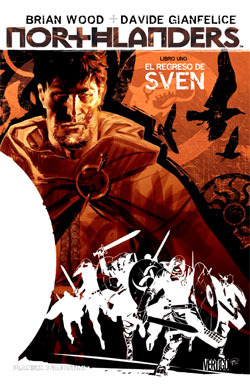 El regreso de Sven (2009) by Brian Wood