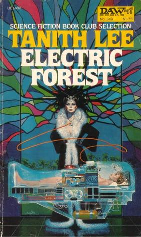 Electric Forest (1979) by Tanith Lee