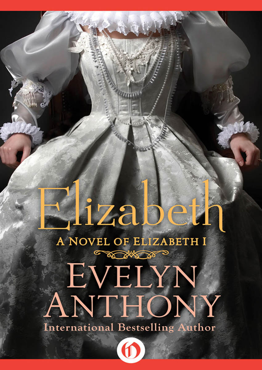 Elizabeth by Evelyn Anthony