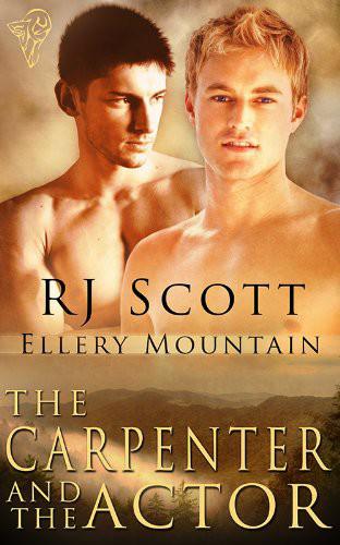 Ellery Mountain 3 - The Carpenter and the Actor by R.J. Scott