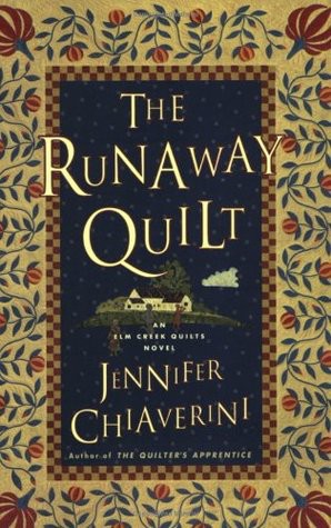 Elm Creek Quilts [04] The Runaway Quilt by Jennifer Chiaverini