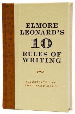 Elmore Leonard's 10 Rules of Writing (2007)