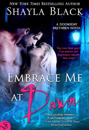 Embrace Me at Dawn (2000) by Shayla Black