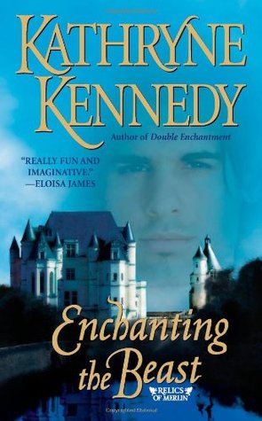 Enchanting the Beast (2009) by Kathryne Kennedy