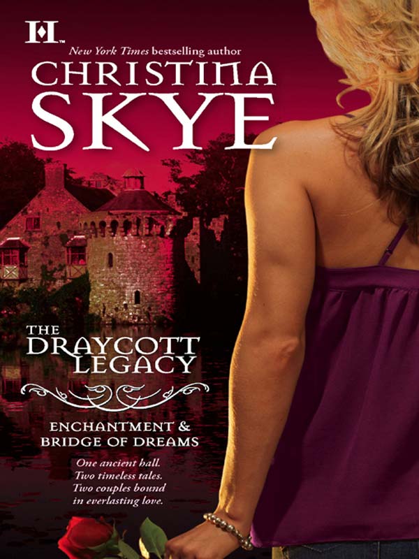 Enchantment & Bridge of Dreams by Christina Skye