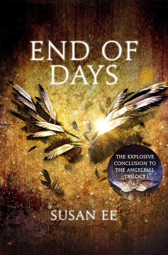 End of Days (Penryn and the End of Day #3) by Susan Ee