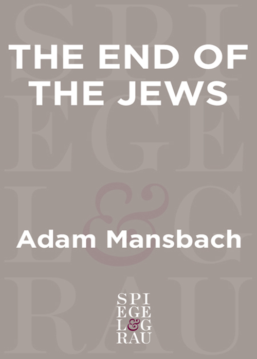 End of the Jews by Adam Mansbach